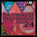 cover: Da Vynalist - Da Vynalist Daily Release: Week 24