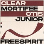 cover: Clear Mortifee|Otis Junior|Smile High - Free Spirit