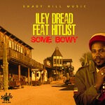 cover: Hitlist|Iley Dread - Some Bowy