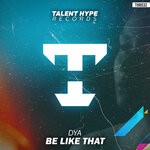 cover: Dya - Be Like That