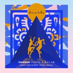 cover: Vander - Vamos A Bailar Remixes