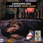 cover: Hak Baker|Lonesome Dog - Burst Again