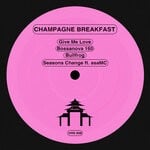 cover: Champagne Breakfast - Give Me Love