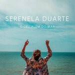 cover: Serenela Duarte - O Ceu Alem Do Mar