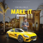 cover: One Milli Mills - Make It