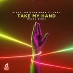 cover: Klaas|Sary - Take My Hand (Mazza Remix)