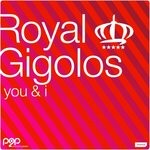 cover: Royal Gigolos - You & I