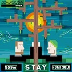 cover: 959er|Nomi Solo - Stay