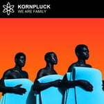 cover: Kornpluck - We Are Family (Remixes)