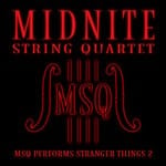 cover: Midnite String Quartet - MSQ Performs Stranger Things 2