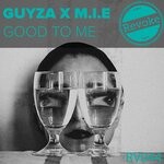 cover: Guyza|M.i.e - Good To Me