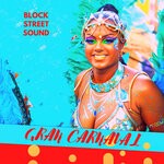 cover: Block Street Sound - Gran Carnaval