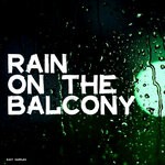 cover: East Samples - Rain On The Balcony