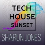 cover: Sharun Jones - Tech House Sunset