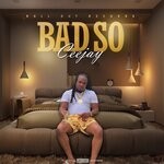 cover: Ceejay - Bad So