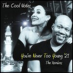 cover: The Cool Notes - You're Never Too Young