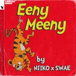 cover: Niiko & Swae - Eeny Meeny