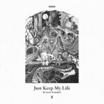 cover: Black Barrel - Just Keep My Life