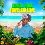 cover: Adrian Donsome Hanson|Mykal Rose - I Give You Love