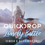 cover: Lala Lena|Quickdrop - Lonely Battle (XENDER & Quickdrop Edit)