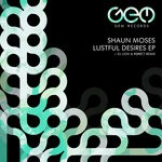 cover: Shaun Moses - Lustful Desires EP