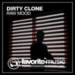 cover: Dirty Clone - Raw Mood (Original Mix)