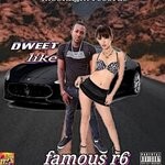 cover: Famous R6 - Dweet Like