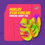 cover: Morluv|Ryan Konline - Thinking About You