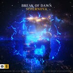 cover: Break Of Dawn - Supernova