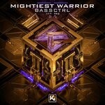 cover: Bassctrl - Mightiest Warrior