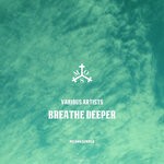 cover: Antonio Rizzo|Axelara|Blaxed|Bleakheat - Breathe Deeper