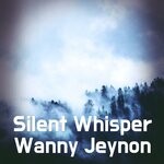 cover: Wanny Jeynon - Silent Whisper