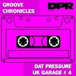 cover: Groove Chronicles (noodles) - Dat Pressure Uk Garage #4