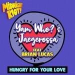 cover: Brian Lucas|Yam Who? - Hungry For Your Love