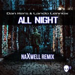 cover: Dan Kers|Lando Lennox|Naxwell - All Night (NaXwell Remix)