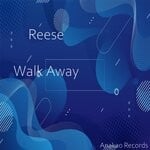 cover: Reese - Walk Away (Original Mix)