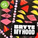 cover: Bryte - My Hood