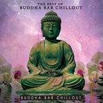 cover: Buddha Bar Chillout - The Best Of Buddha Bar Chillout