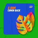 cover: G Dom - Comin Back (Extended Mix)