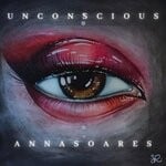 cover: Anna Soares - Unconscious