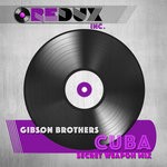 cover: Gibson Brothers - Cuba (Secret Weapon Mix)