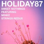 cover: Holiday87|Minke - Sweet Nothings (Strings Redux)