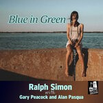 cover: Alan Pasqua|Gary Peacock|Ralph Simon - Blue In Green