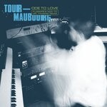 cover: Tour-maubourg - Ode To Love (Flabaire's Nod To Mr. Fingers Remix)