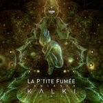 cover: La P'tite Fumee - Laniakea (Kalki Remix)