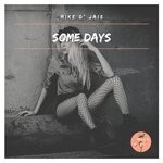 cover: Mike D' Jais - Some Days