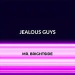 cover: Jealous Guys - Mr. Brightside