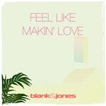 cover: Zoe Durrant|Blank & Jones - Feel Like Makin' Love