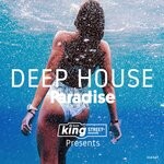 cover: Various - King Street Sounds presents Deep House Paradise