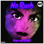 cover: Ravenhalf - No Rush